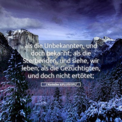 Picture 05 - 2 Korinther 6:9 LUTH1912 - als die Unbekannten, und doch bekannt; als die - Bible Verse Picture