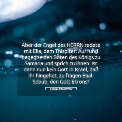 Picture 05 - 2 Könige 1:3 LUTH1912 - Aber der Engel des HERRN redete mit Elia, dem - Bible Verse Picture