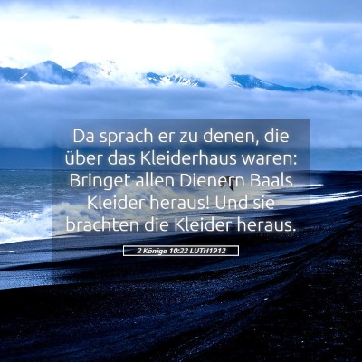 Picture 05 - 2 Könige 10:22 LUTH1912 - Da sprach er zu denen, die über das Kleiderhaus - Bible Verse Picture