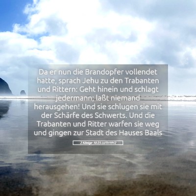 Picture 05 - 2 Könige 10:25 LUTH1912 - Da er nun die Brandopfer vollendet hatte, sprach - Bible Verse Picture