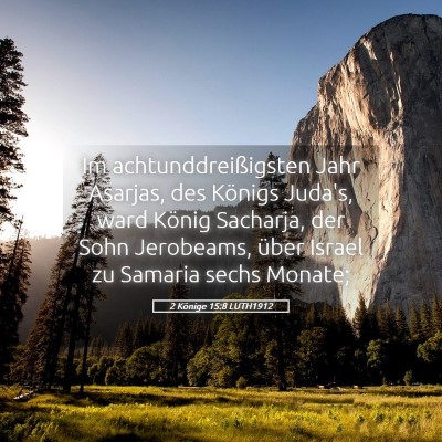 Picture 05 - 2 Könige 15:8 LUTH1912 - Im achtunddreißigsten Jahr Asarjas, des Königs - Bible Verse Picture