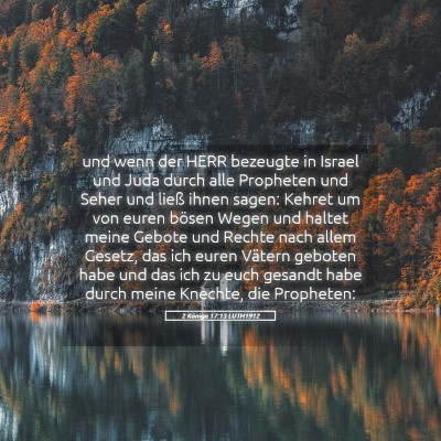 Picture 05 - 2 Könige 17:13 LUTH1912 - und wenn der HERR bezeugte in Israel und Juda - Bible Verse Picture
