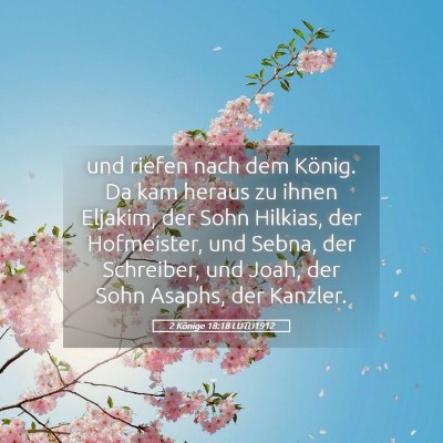 Picture 05 - 2 Könige 18:18 LUTH1912 - und riefen nach dem König. Da kam heraus zu - Bible Verse Picture