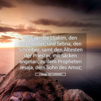 Picture 05 - 2 Könige 19:2 LUTH1912 - und sandte Eljakim, den Hofmeister, und Sebna, - Bible Verse Picture