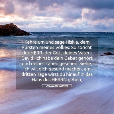 Picture 05 - 2 Könige 20:5 LUTH1912 - Kehre um und sage Hiskia, dem Fürsten meines - Bible Verse Picture
