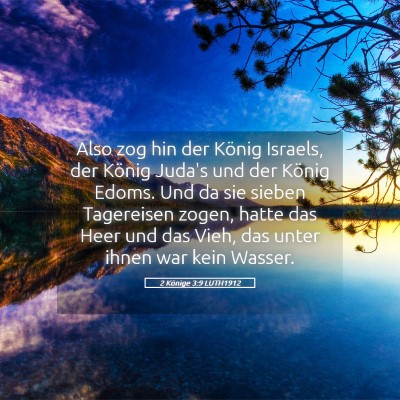Picture 05 - 2 Könige 3:9 LUTH1912 - Also zog hin der König Israels, der König - Bible Verse Picture
