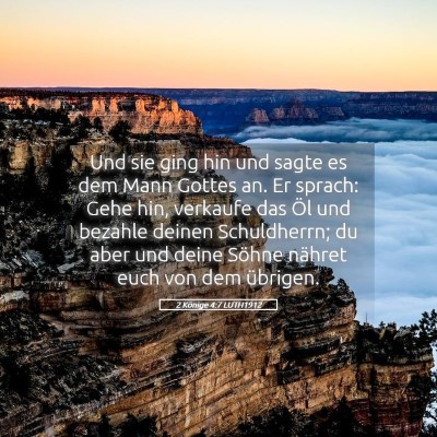 Picture 05 - 2 Könige 4:7 LUTH1912 - Und sie ging hin und sagte es dem Mann Gottes an. - Bible Verse Picture