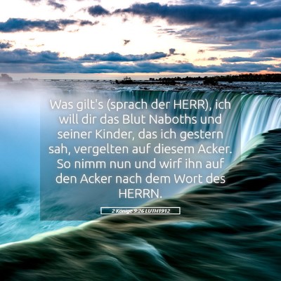 Picture 05 - 2 Könige 9:26 LUTH1912 - Was gilt's (sprach der HERR), ich will dir das - Bible Verse Picture