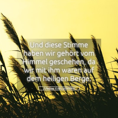 Picture 05 - 2 Petrus 1:18 LUTH1912 - Und diese Stimme haben wir gehört vom Himmel - Bible Verse Picture