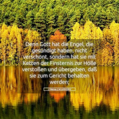 Picture 05 - 2 Petrus 2:4 LUTH1912 - Denn Gott hat die Engel, die gesündigt haben, - Bible Verse Picture