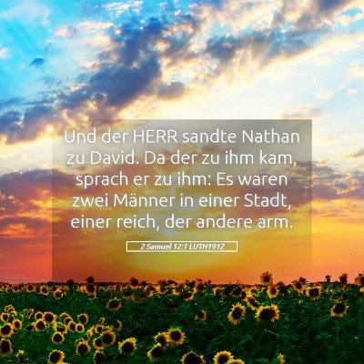 Picture 05 - 2 Samuel 12:1 LUTH1912 - Und der HERR sandte Nathan zu David. Da der zu - Bible Verse Picture