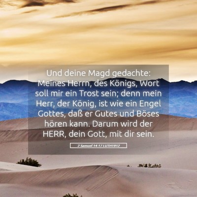 Picture 05 - 2 Samuel 14:17 LUTH1912 - Und deine Magd gedachte: Meines Herrn, des - Bible Verse Picture