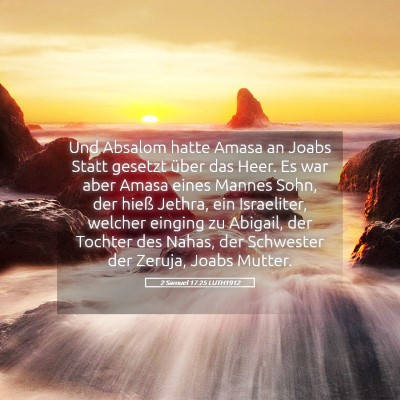 Picture 05 - 2 Samuel 17:25 LUTH1912 - Und Absalom hatte Amasa an Joabs Statt gesetzt - Bible Verse Picture