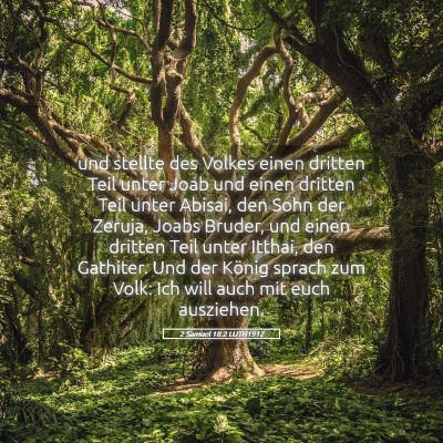 Picture 05 - 2 Samuel 18:2 LUTH1912 - und stellte des Volkes einen dritten Teil unter - Bible Verse Picture