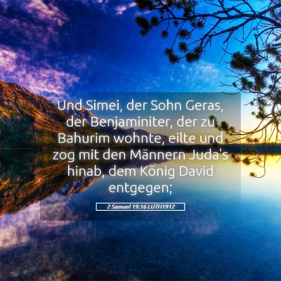 Picture 05 - 2 Samuel 19:16 LUTH1912 - Und Simei, der Sohn Geras, der Benjaminiter, der - Bible Verse Picture