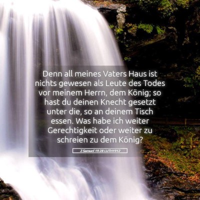Picture 05 - 2 Samuel 19:28 LUTH1912 - Denn all meines Vaters Haus ist nichts gewesen - Bible Verse Picture