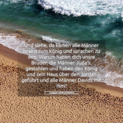 Picture 05 - 2 Samuel 19:41 LUTH1912 - Und siehe, da kamen alle Männer Israels zum - Bible Verse Picture