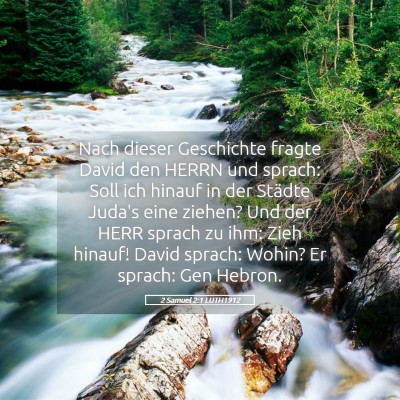 Picture 05 - 2 Samuel 2:1 LUTH1912 - Nach dieser Geschichte fragte David den HERRN und - Bible Verse Picture