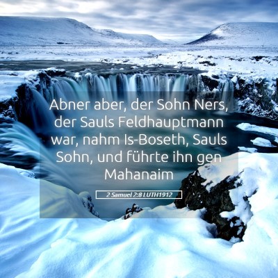 Picture 05 - 2 Samuel 2:8 LUTH1912 - Abner aber, der Sohn Ners, der Sauls - Bible Verse Picture