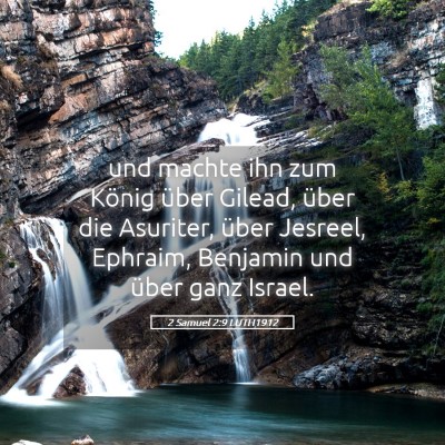 Picture 05 - 2 Samuel 2:9 LUTH1912 - und machte ihn zum König über Gilead, über die - Bible Verse Picture