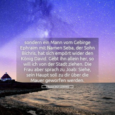 Picture 05 - 2 Samuel 20:21 LUTH1912 - sondern ein Mann vom Gebirge Ephraim mit Namen - Bible Verse Picture