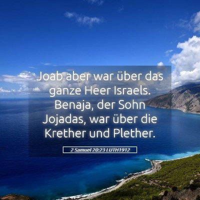 Picture 05 - 2 Samuel 20:23 LUTH1912 - Joab aber war über das ganze Heer Israels. - Bible Verse Picture