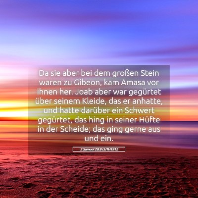 Picture 05 - 2 Samuel 20:8 LUTH1912 - Da sie aber bei dem großen Stein waren zu - Bible Verse Picture