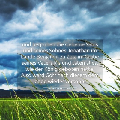 Picture 05 - 2 Samuel 21:14 LUTH1912 - und begruben die Gebeine Sauls und seines Sohnes - Bible Verse Picture