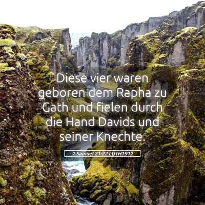 Picture 05 - 2 Samuel 21:22 LUTH1912 - Diese vier waren geboren dem Rapha zu Gath und - Bible Verse Picture