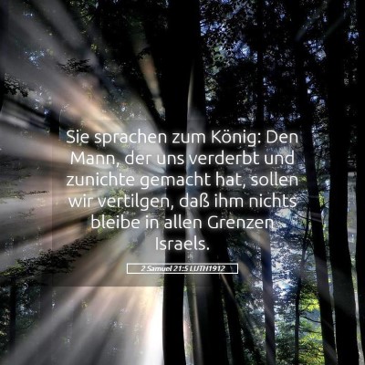 Picture 05 - 2 Samuel 21:5 LUTH1912 - Sie sprachen zum König: Den Mann, der uns - Bible Verse Picture