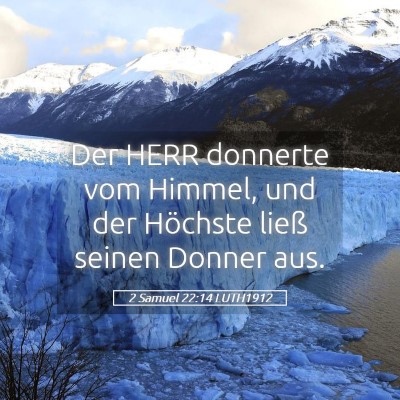 Picture 05 - 2 Samuel 22:14 LUTH1912 - Der HERR donnerte vom Himmel, und der Höchste - Bible Verse Picture