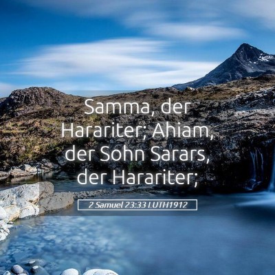 Picture 05 - 2 Samuel 23:33 LUTH1912 - Samma, der Harariter; Ahiam, der Sohn Sarars, der - Bible Verse Picture