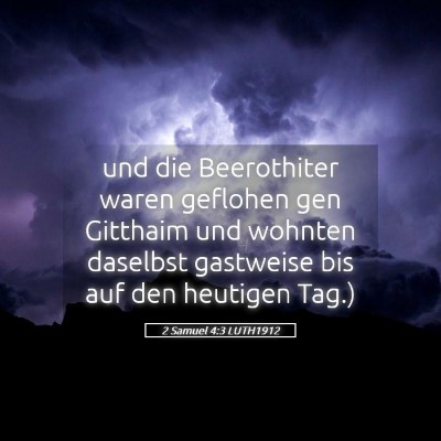 Picture 05 - 2 Samuel 4:3 LUTH1912 - und die Beerothiter waren geflohen gen Gitthaim - Bible Verse Picture