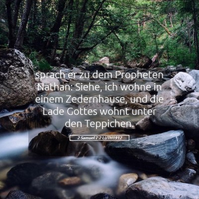 Picture 05 - 2 Samuel 7:2 LUTH1912 - sprach er zu dem Propheten Nathan: Siehe, ich - Bible Verse Picture