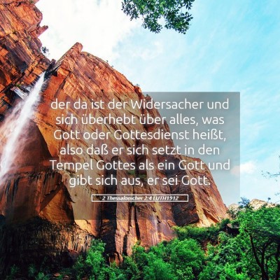 Picture 05 - 2 Thessalonicher 2:4 LUTH1912 - der da ist der Widersacher und sich überhebt - Bible Verse Picture