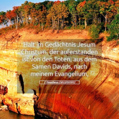 Picture 05 - 2 Timotheus 2:8 LUTH1912 - Halt im Gedächtnis Jesum Christum, der - Bible Verse Picture