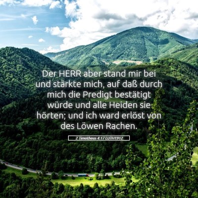 Picture 05 - 2 Timotheus 4:17 LUTH1912 - Der HERR aber stand mir bei und stärkte mich, - Bible Verse Picture