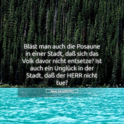 Picture 05 - Amos 3:6 LUTH1912 - Bläst man auch die Posaune in einer Stadt, daß - Bible Verse Picture