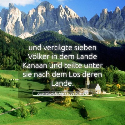 Picture 05 - Apostelgeschichte 13:19 LUTH1912 - und vertilgte sieben Völker in dem Lande Kanaan - Bible Verse Picture
