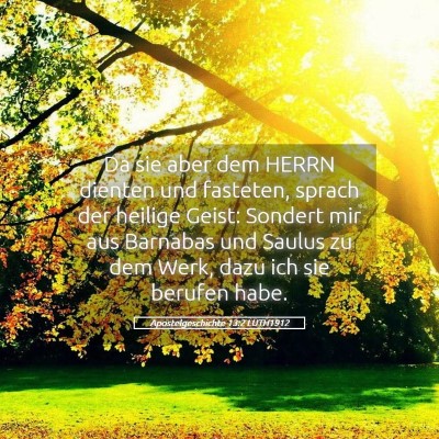 Picture 05 - Apostelgeschichte 13:2 LUTH1912 - Da sie aber dem HERRN dienten und fasteten, - Bible Verse Picture