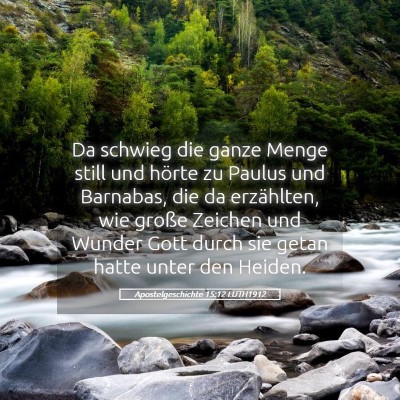 Picture 05 - Apostelgeschichte 15:12 LUTH1912 - Da schwieg die ganze Menge still und hörte zu - Bible Verse Picture