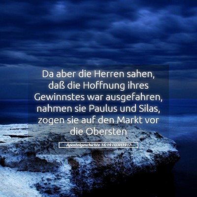 Picture 05 - Apostelgeschichte 16:19 LUTH1912 - Da aber die Herren sahen, daß die Hoffnung ihres - Bible Verse Picture