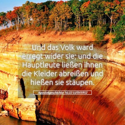 Picture 05 - Apostelgeschichte 16:22 LUTH1912 - Und das Volk ward erregt wider sie; und die - Bible Verse Picture