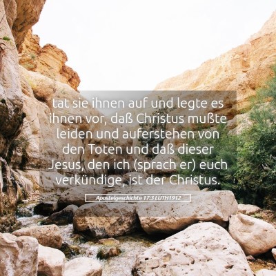 Picture 05 - Apostelgeschichte 17:3 LUTH1912 - tat sie ihnen auf und legte es ihnen vor, daß - Bible Verse Picture