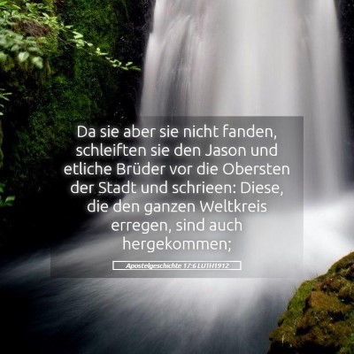 Picture 05 - Apostelgeschichte 17:6 LUTH1912 - Da sie aber sie nicht fanden, schleiften sie den - Bible Verse Picture