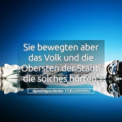 Picture 05 - Apostelgeschichte 17:8 LUTH1912 - Sie bewegten aber das Volk und die Obersten der - Bible Verse Picture