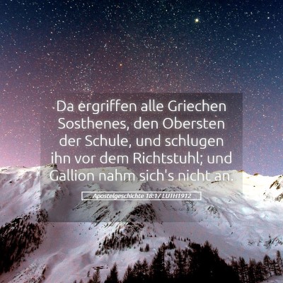 Picture 05 - Apostelgeschichte 18:17 LUTH1912 - Da ergriffen alle Griechen Sosthenes, den - Bible Verse Picture