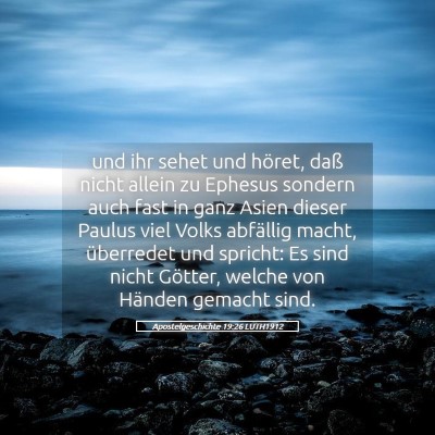 Picture 05 - Apostelgeschichte 19:26 LUTH1912 - und ihr sehet und höret, daß nicht allein zu - Bible Verse Picture