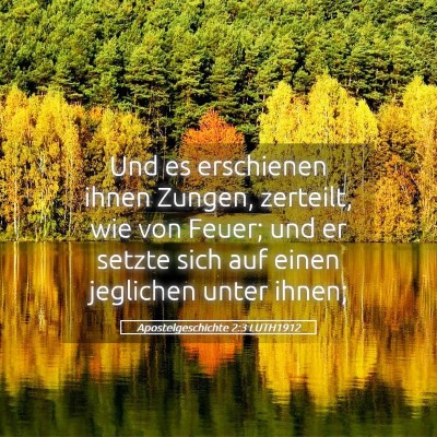 Picture 05 - Apostelgeschichte 2:3 LUTH1912 - Und es erschienen ihnen Zungen, zerteilt, wie von - Bible Verse Picture