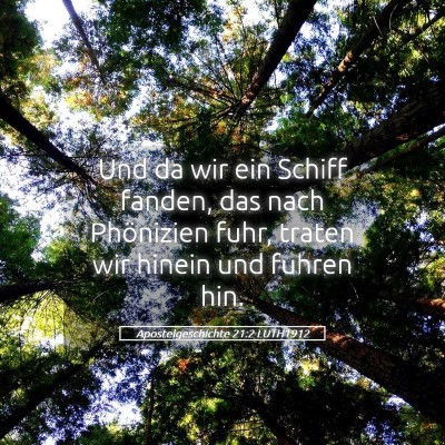 Picture 05 - Apostelgeschichte 21:2 LUTH1912 - Und da wir ein Schiff fanden, das nach Phönizien - Bible Verse Picture